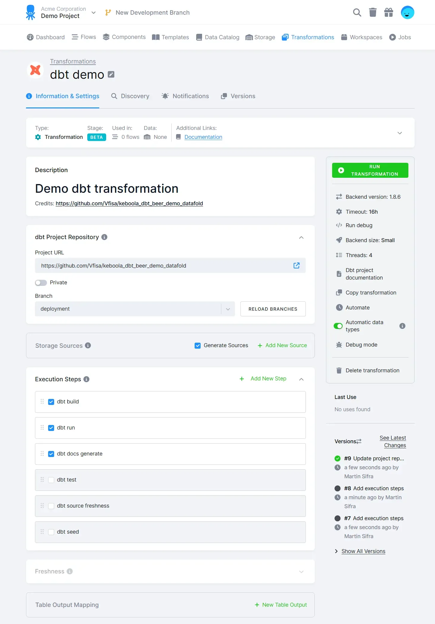 The dbt transformation configuration page — dbt Project Repository, Storage Sources, and Execution Steps (dbt build, run, docs generate checked), with the run panel showing Backend version 1.8.6, Timeout 16h, Backend size Small, and Threads 4